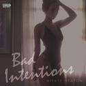 Bad Intentions专辑