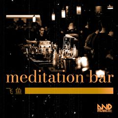 Meditation Bar