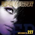 SUPER EUROBEAT VOL. 227