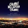 Chunk! No, Captain Chunk! - Get Lost, Find Yourself