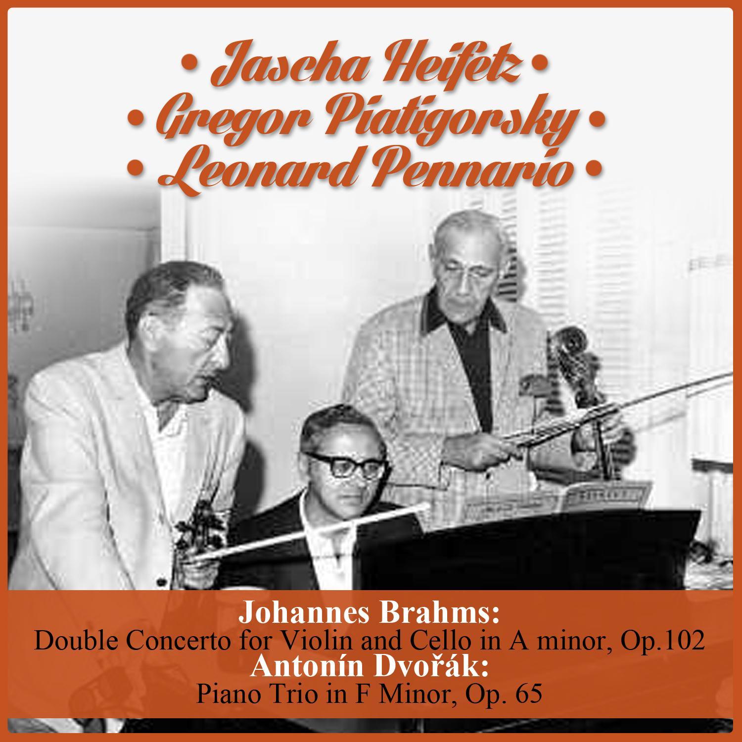 Johannes Brahms: Double Concerto for Violin and Cello in A minor, Op.102 - Antonín Dvořák: Piano Trio in F Minor, Op. 65