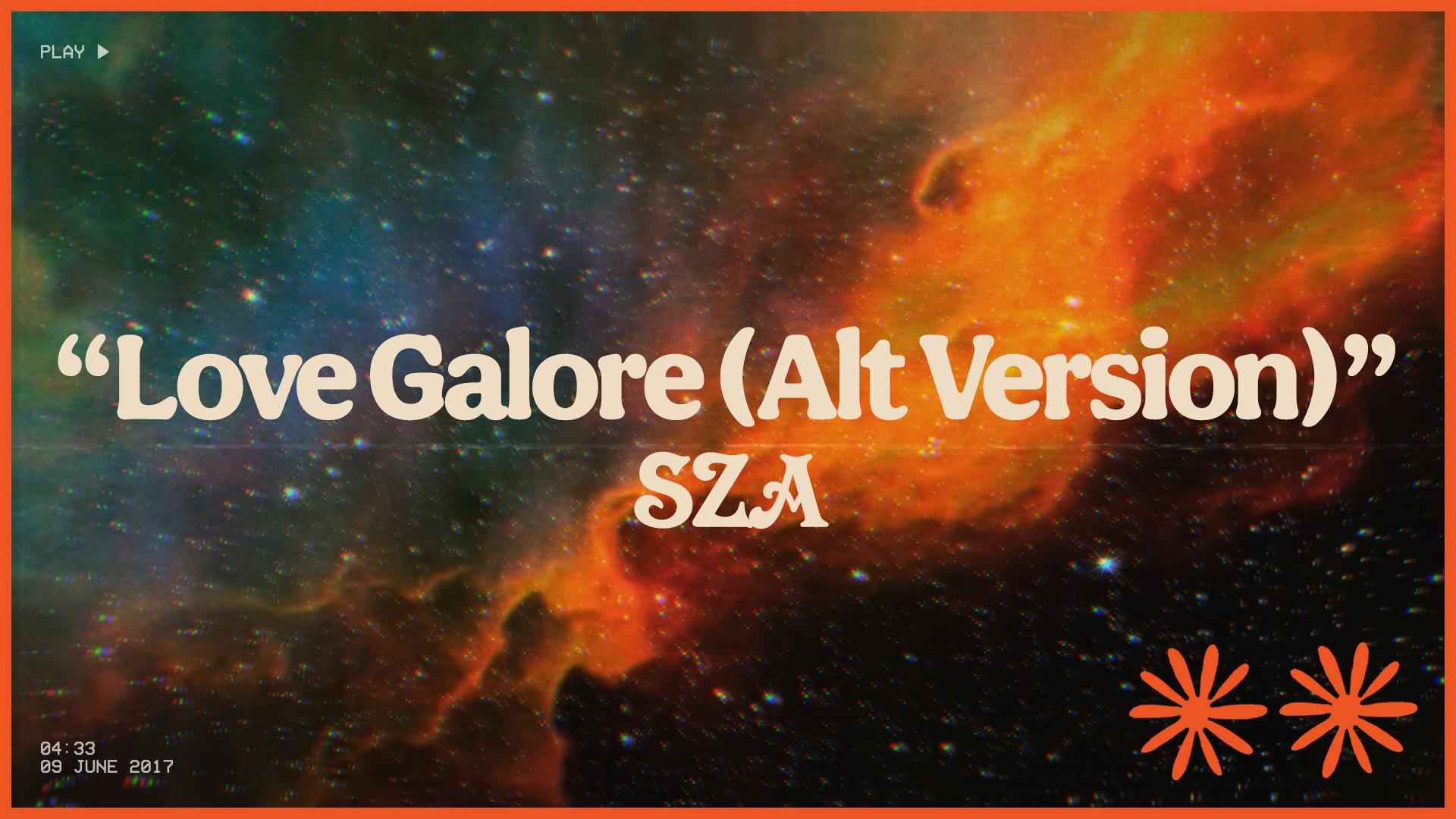 Love Galore Alt Version Official Lyric Video Sza 高清mv 网易云音乐