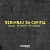 DJ GH7 - Berimbau da Capital