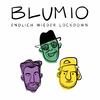 Blumio - Endlich wieder Lockdown