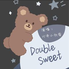 Double Sweet（Prod by WayMen）