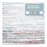 Bersarin Quartett - Das ist alles, was wir haben