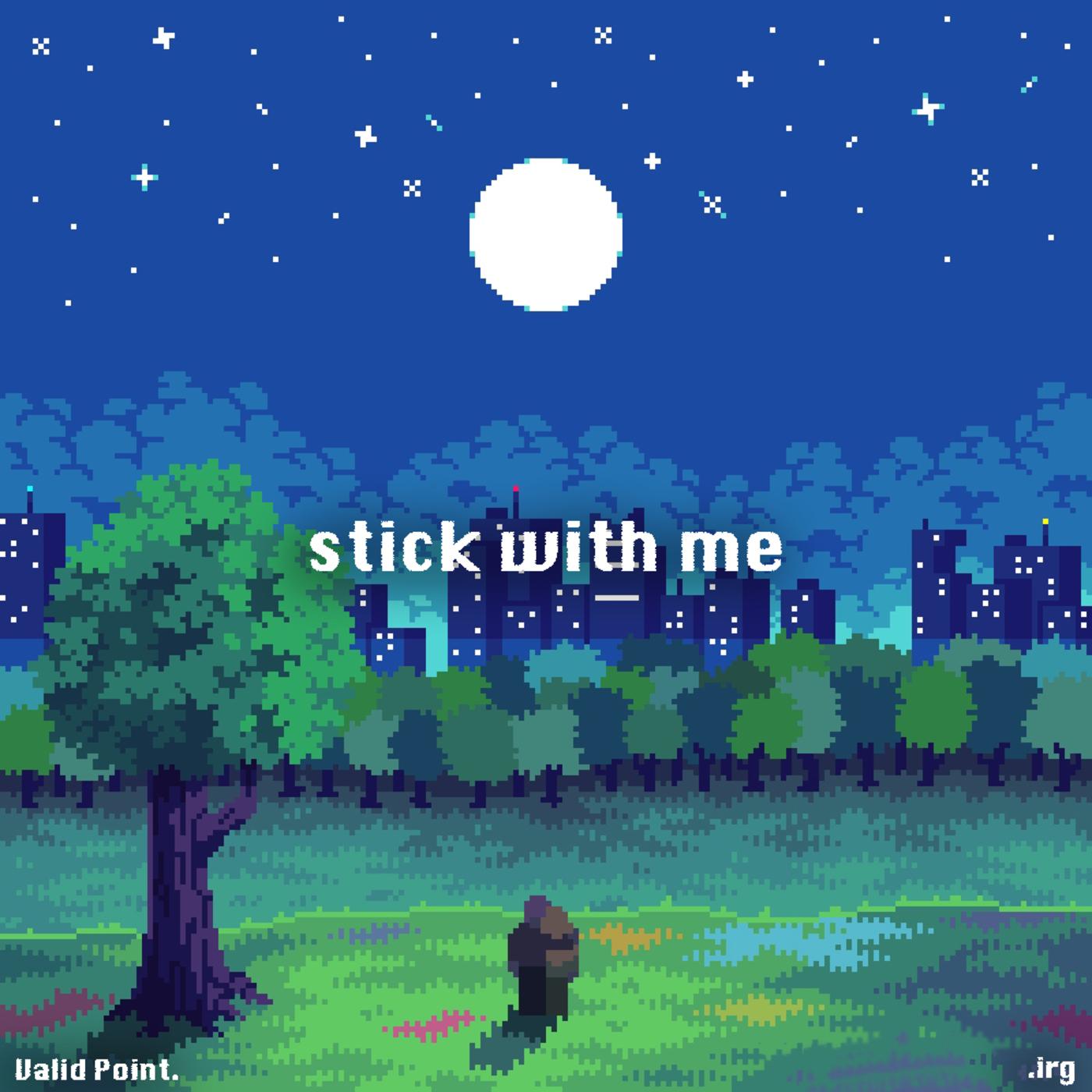 .irg - stick with me