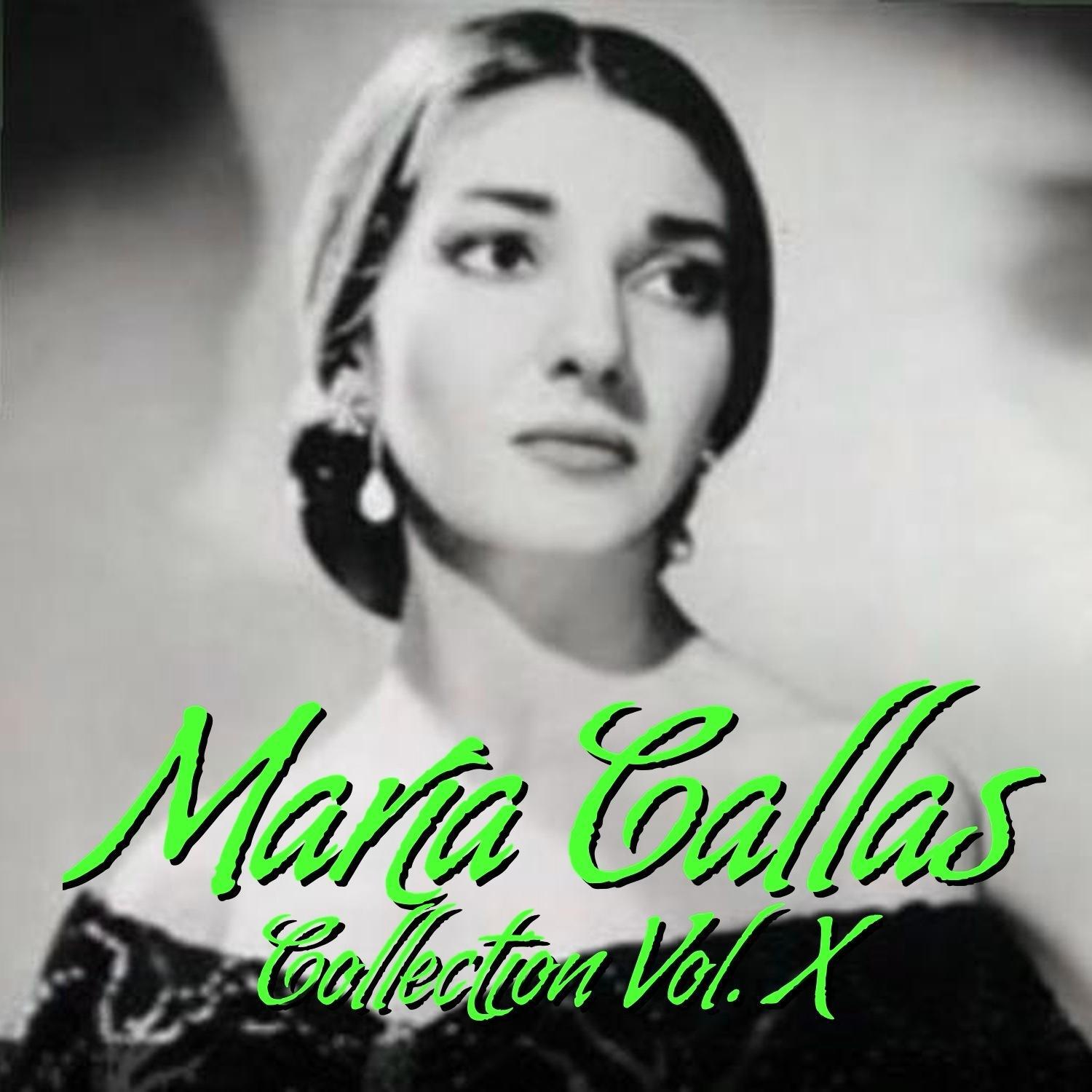María Callas Collection Vol.X
