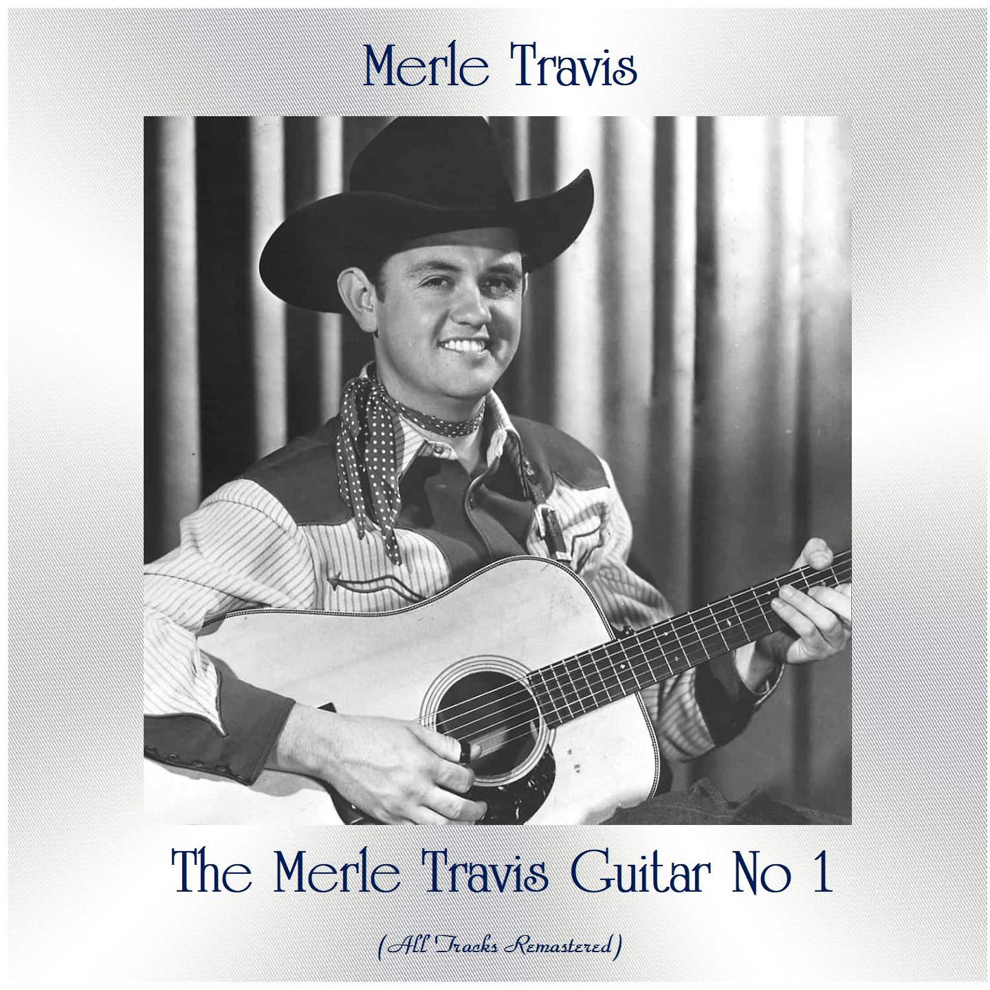 The Merle Travis Guitar No 1 (All Tracks Remastered)