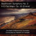 Beethoven: Symphony No. 3 in E-Flat Major, Op. 55专辑
