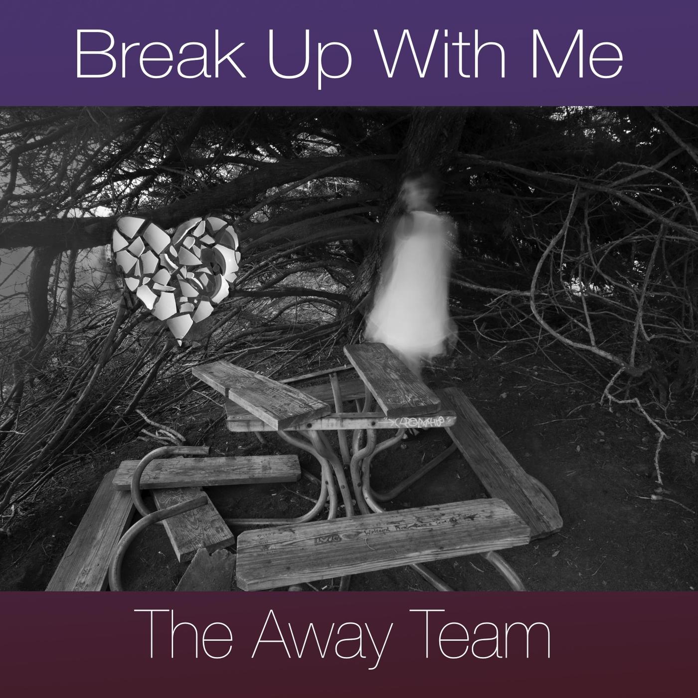 Break up with Me