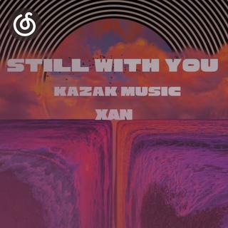 标准歌曲精选|从《Still with you （qazaq version）》听起