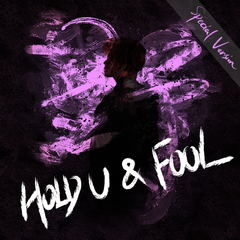 HOLD U（与我）&  FOOL（愚）（Special Version）