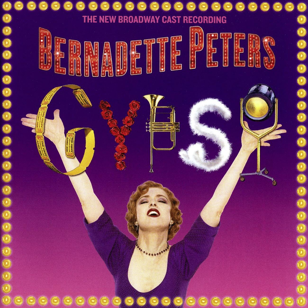 Gypsy (2003 Broadway Cast Starring Bernadette Peters)