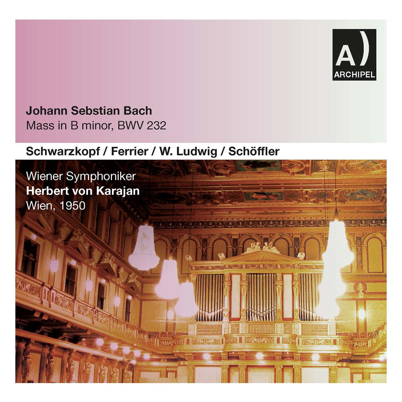 BACH, J.S.: Mass in B Minor, BWV 232 (Schwarzkopf, K. Ferrier, W. Ludwig, Schöffler, Vienna Symphony, Karajan) (1950)