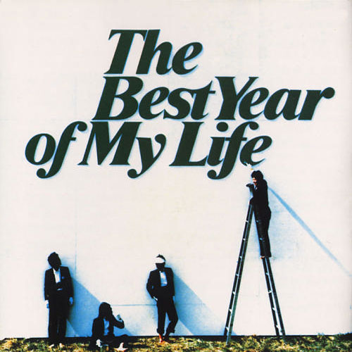 The Best Year of My Life