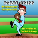 We're Gonna Beat Your Sports Team: Parry Gripp Song of the Week for July 22, 2008 - Single专辑