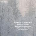 CHRISTMAS Choral Music (Riemuitkaamme! A Finnish Christmas) (Helsinki Chamber Choir, Lehtola, Schwec