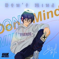 Don't Mind