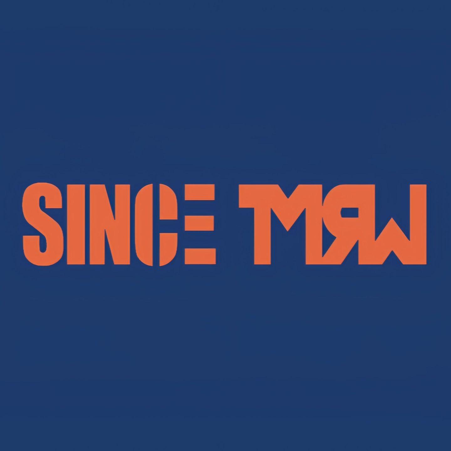 Since TMRW 始于明天