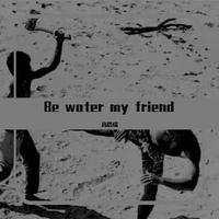 Be Water My Friend 钟舒漫 伴奏 原版立体声伴奏