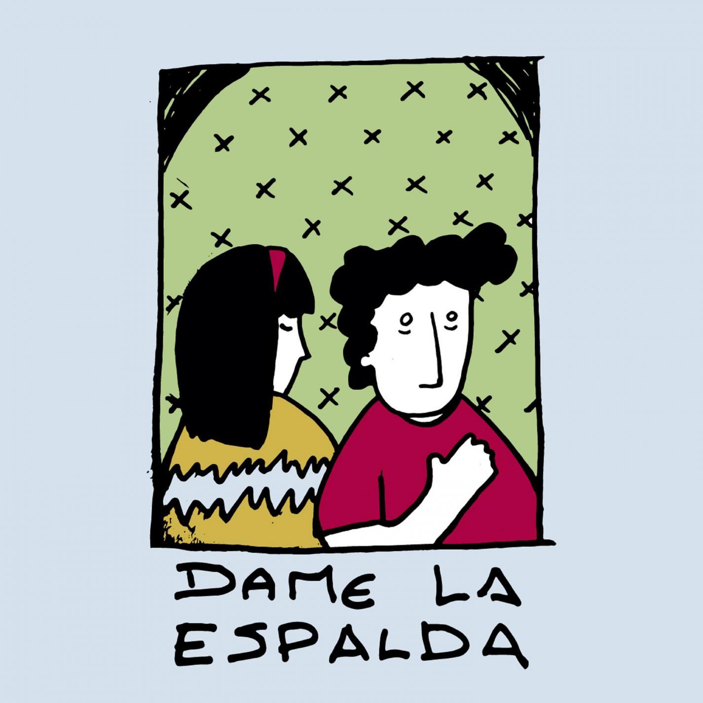 Dame la Espalda