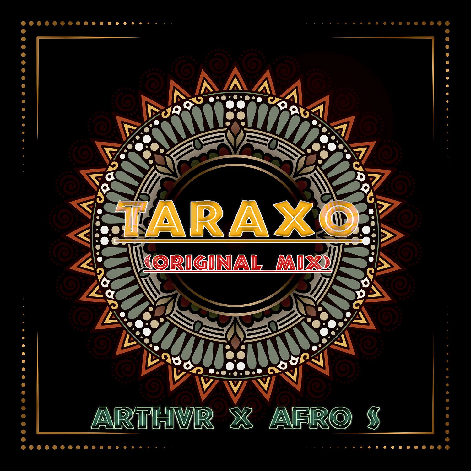 Arthvr - Taraxo (Original Mix)