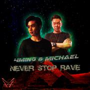 Never Stop Rave (Original Mix)