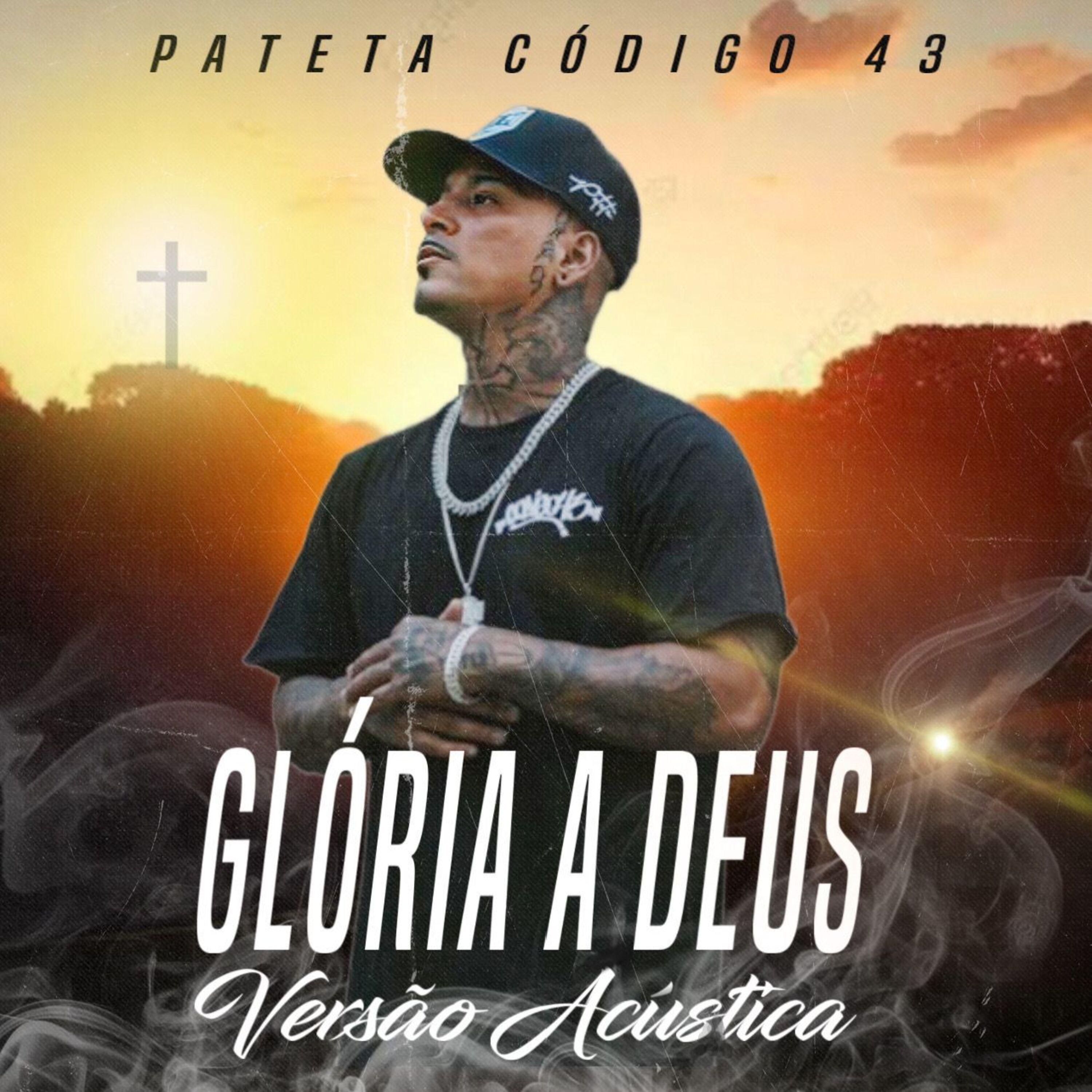 patetacodigo43 - Glória a Deus - Versão Acústica