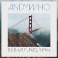 Airplanes [ft. Hayley Williams](AndyWho Remix)