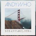 Airplanes [ft. Hayley Williams](AndyWho Remix)