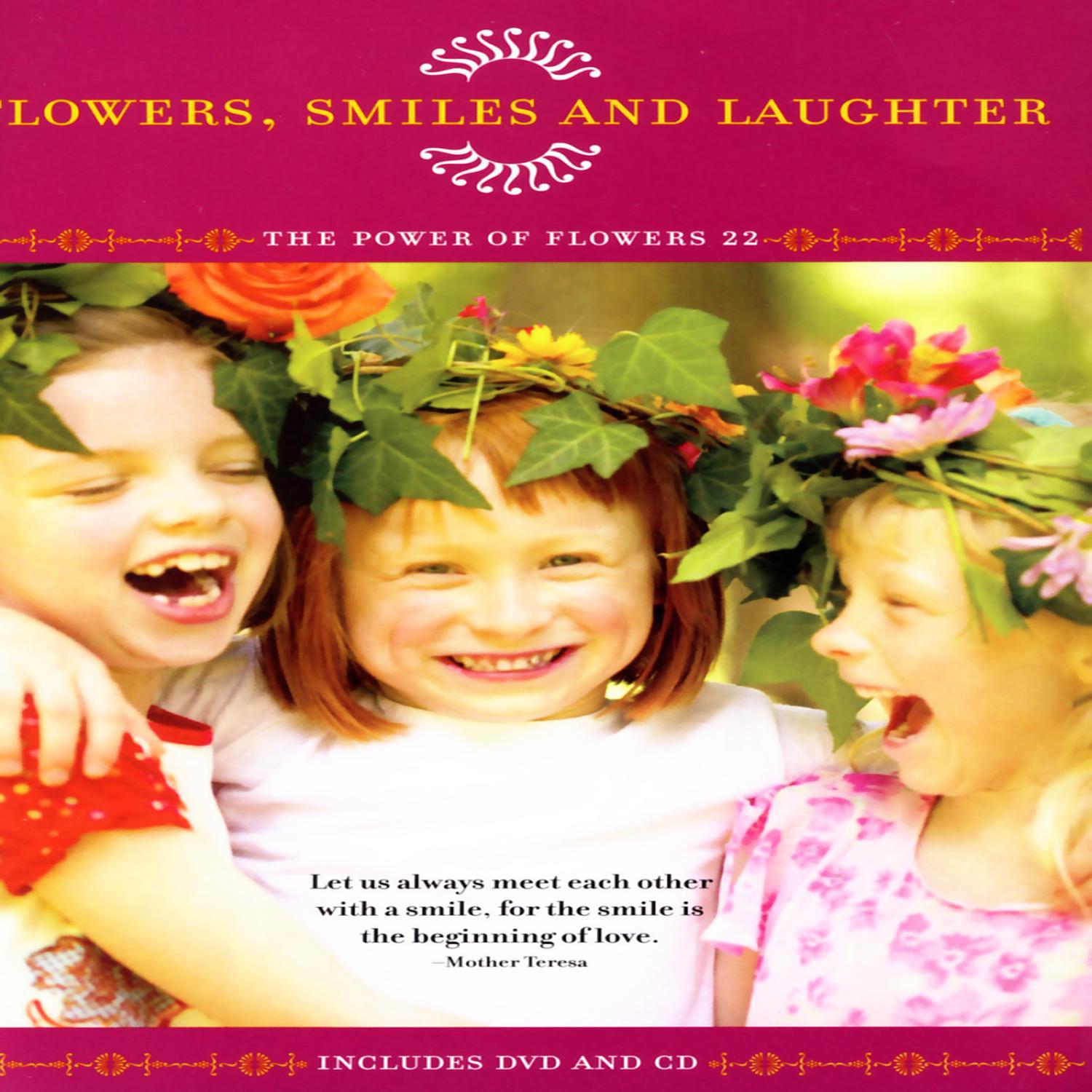 Flowers, Smiles And Laughter - The Power Of Flowers 22专辑