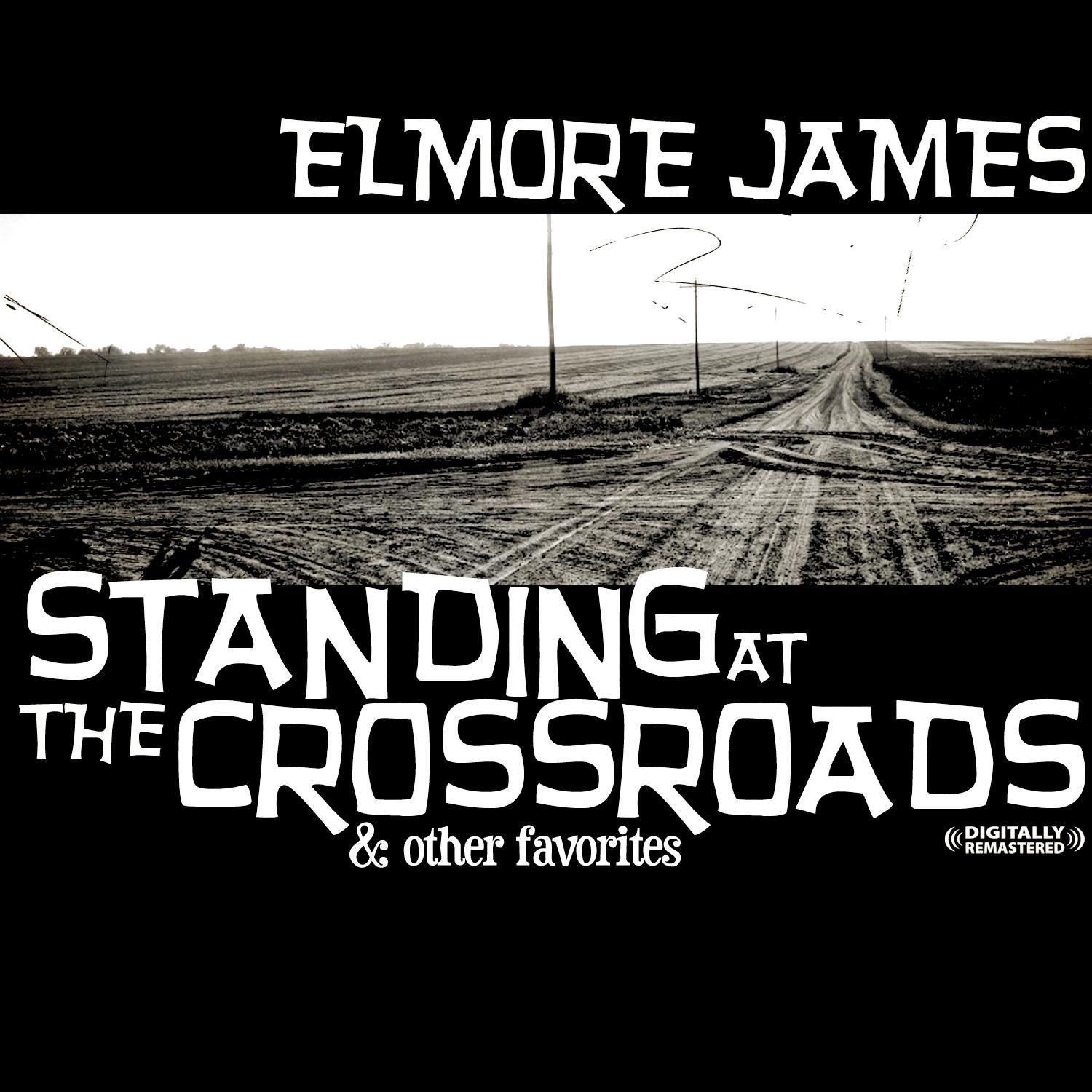 Standing At The Crossroads & Other Favorites (Digitally Remastered)