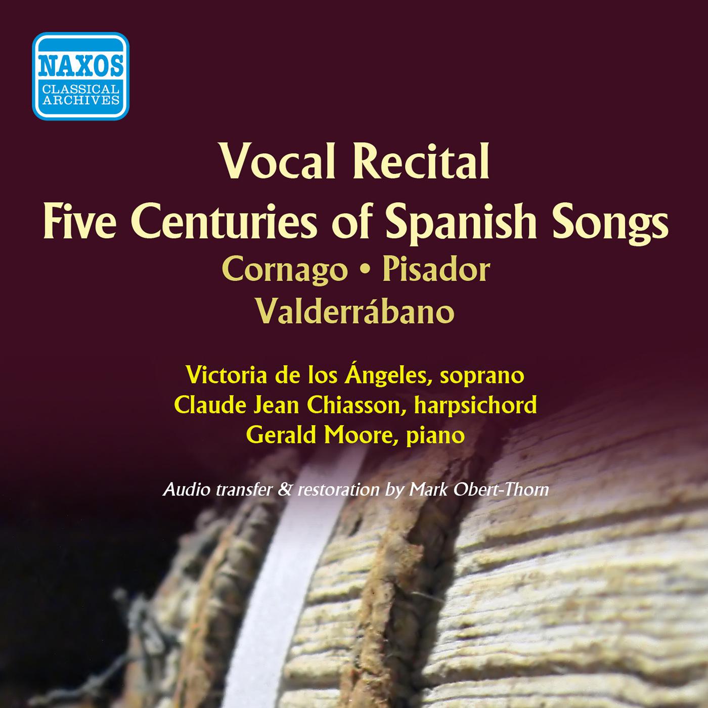 Vocal Recital: Angeles, Victoria de los - CORNAGO, J. / PISADOR, D. / VALDERRABANO, E. de (Five Cent专辑