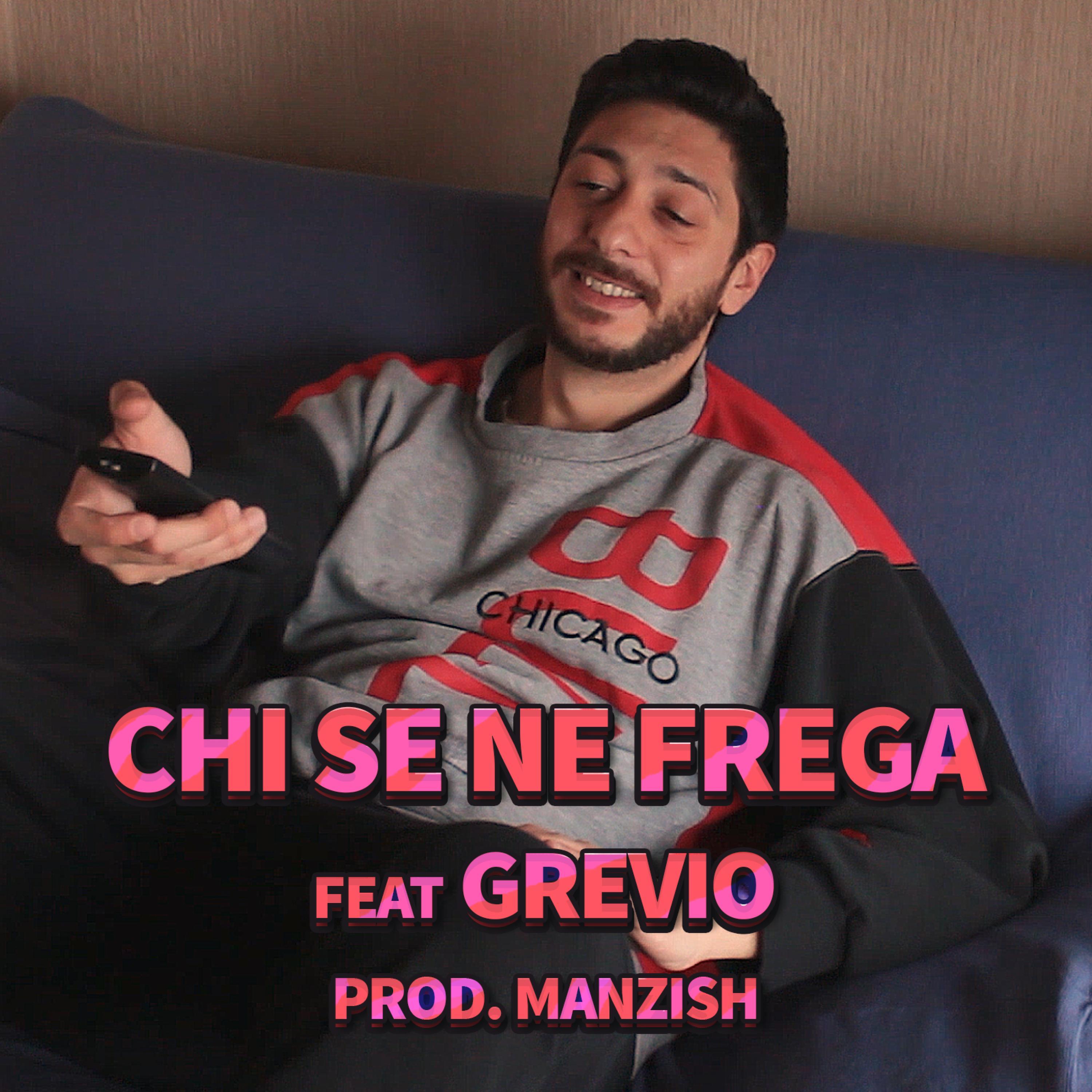 Chi Se Ne Frega (feat. Grevio)