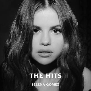 Selena Gomez - The Hits