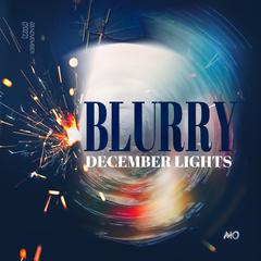 十二月的街灯（Blurry December Lights）