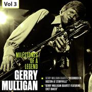 Milestones of a Legend - Gerry Mulligan, Vol. 3