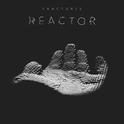 Reactor 专辑