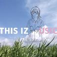 THIS IZ MUSIC