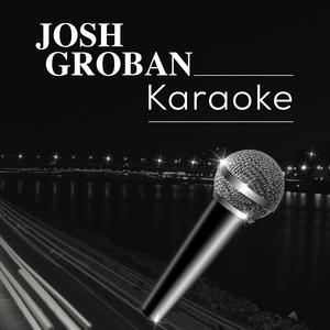 Josh Groban - When You Say You Love Me （降3半音）