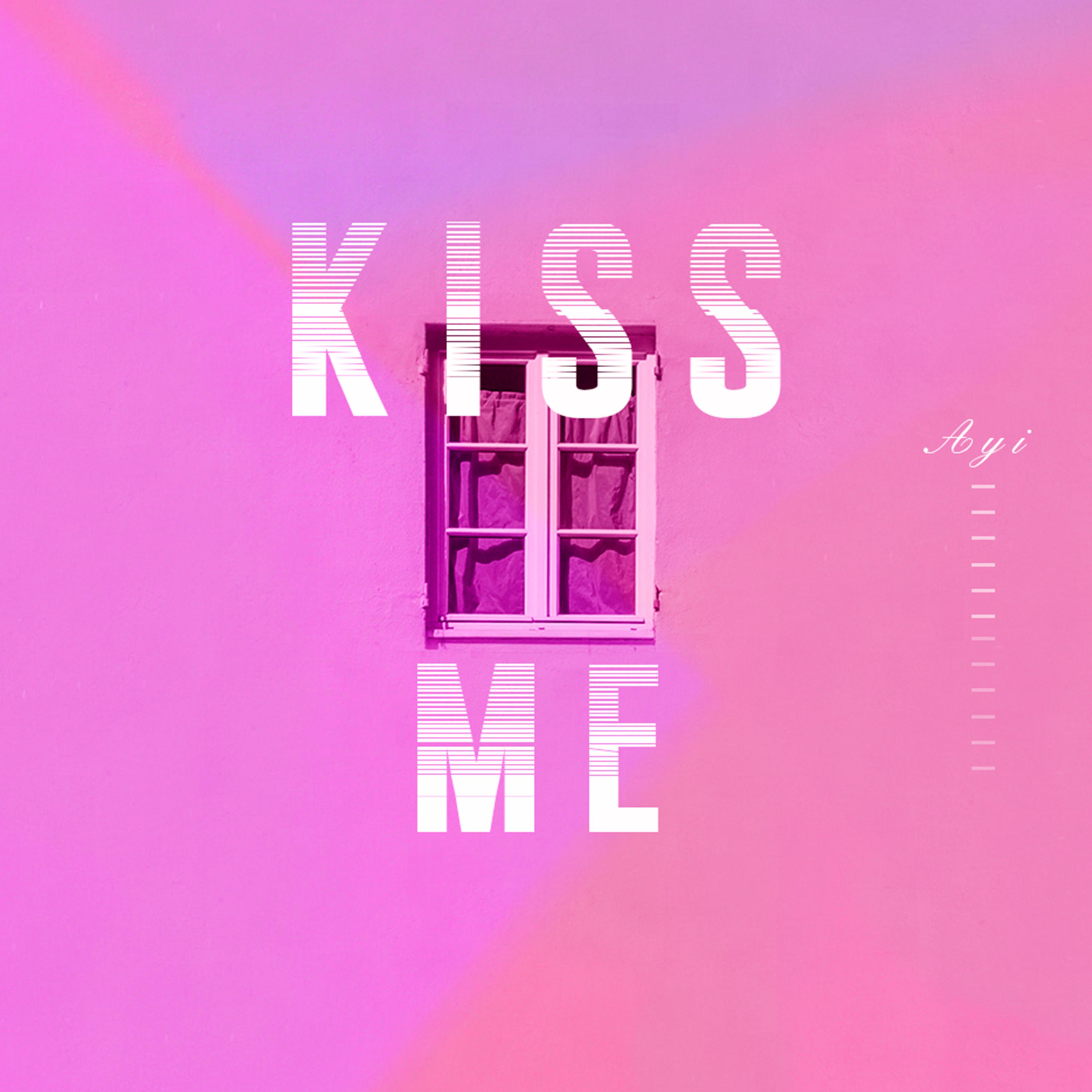 Kiss Me