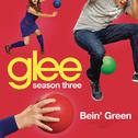Bein' Green (Glee Cast Version)专辑