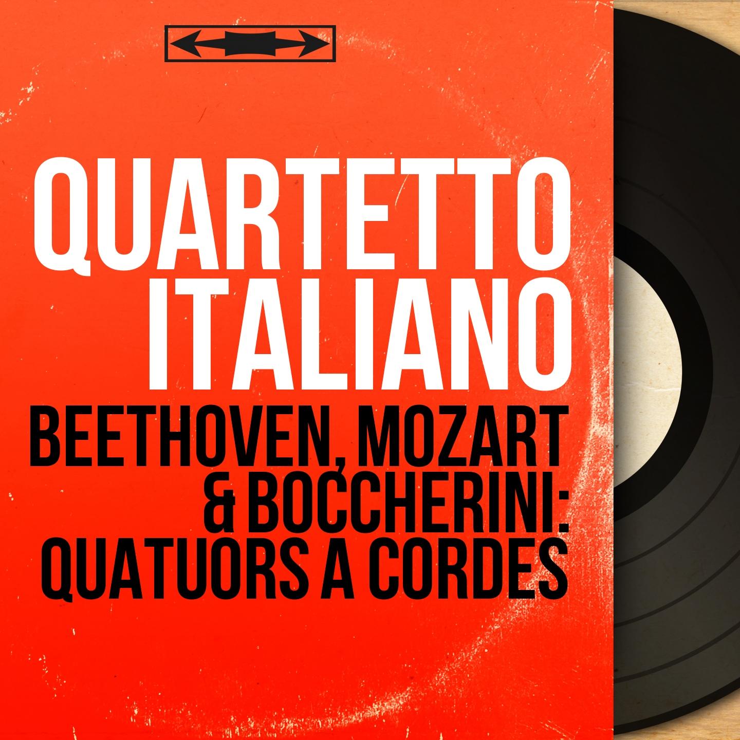 Beethoven, Mozart & Boccherini: Quatuors à cordes (Mono Version)