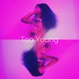 Too Young