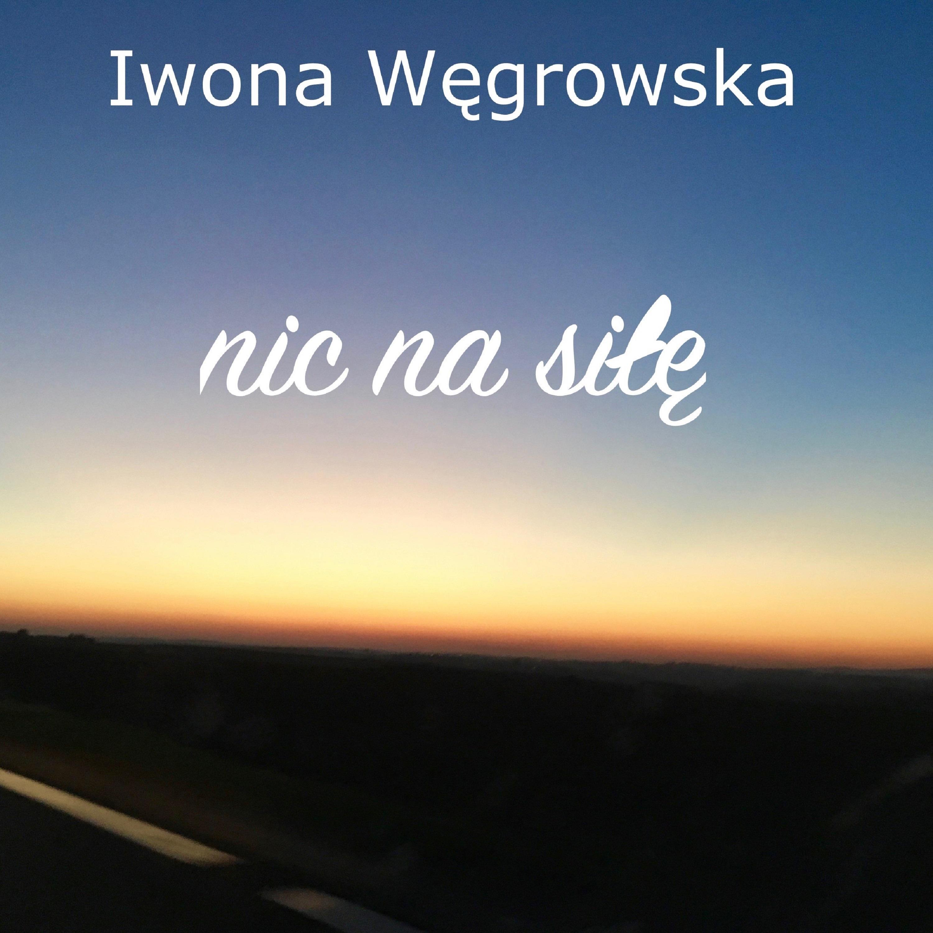 Nic na siłę