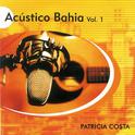 Acústico Bahia, Vol. 1专辑