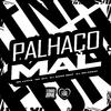 DJ ReleBeat - Palhaço Mal