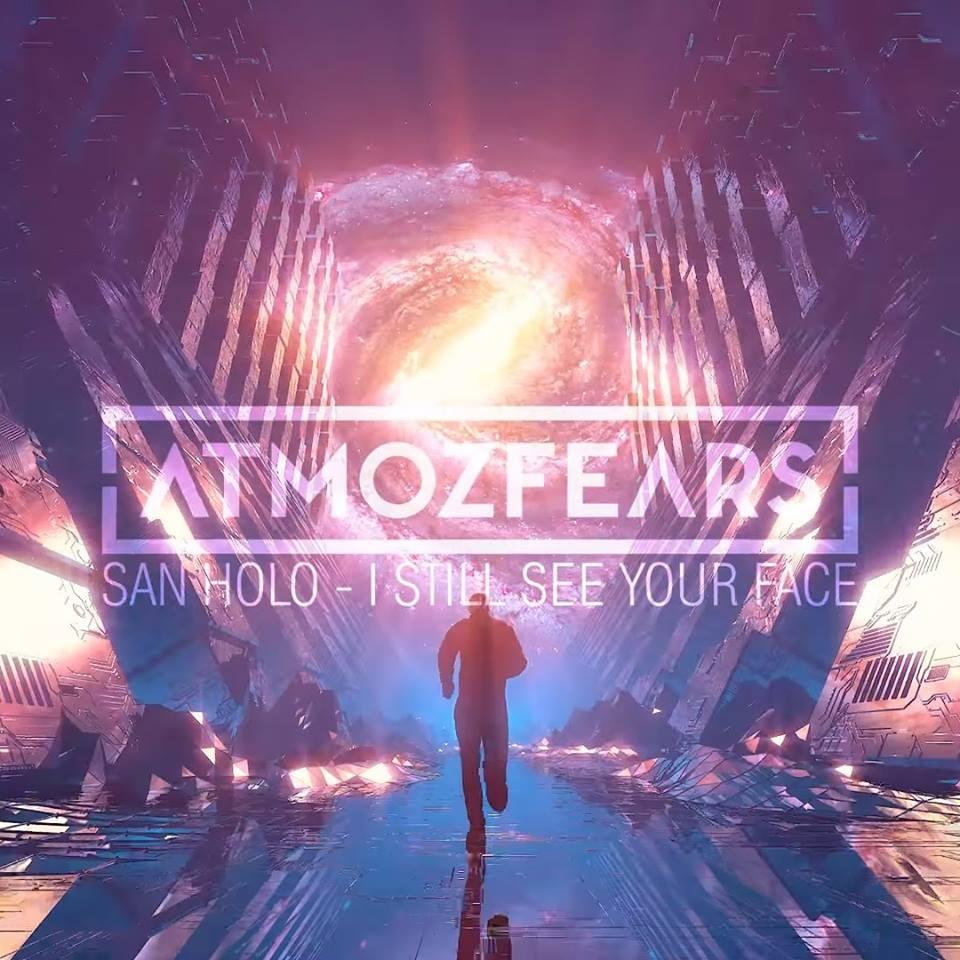Still See Your Face (Atmozfears Remix)