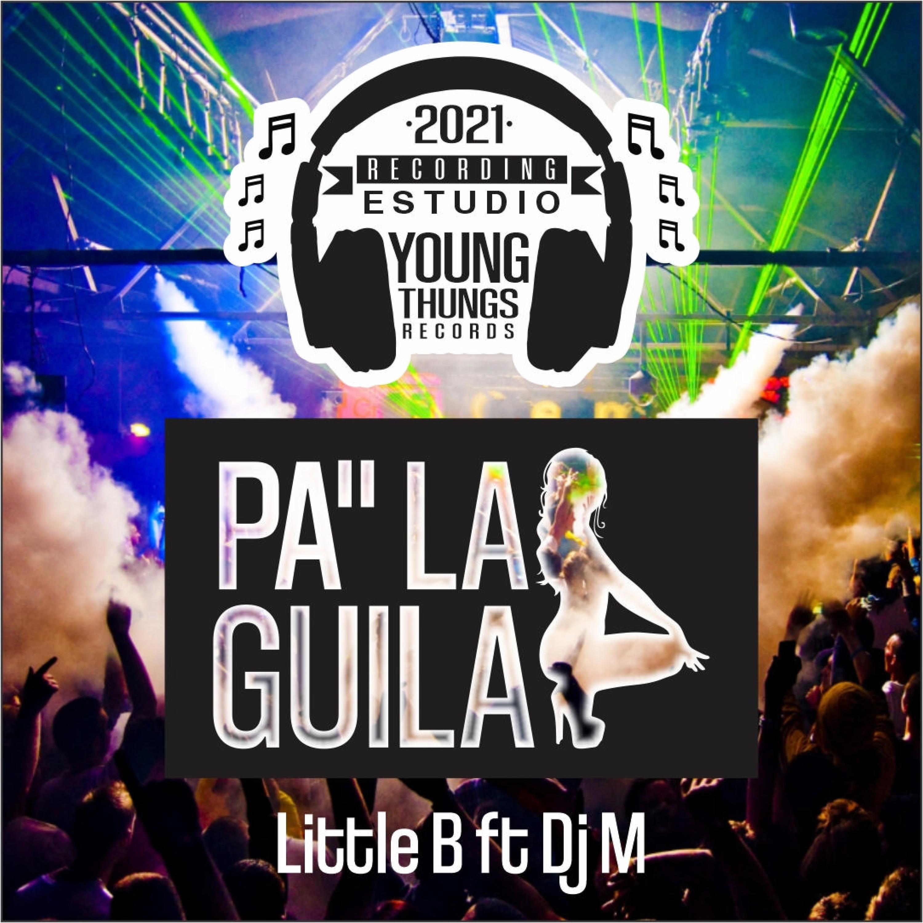 Pa la guila (feat. DjM)